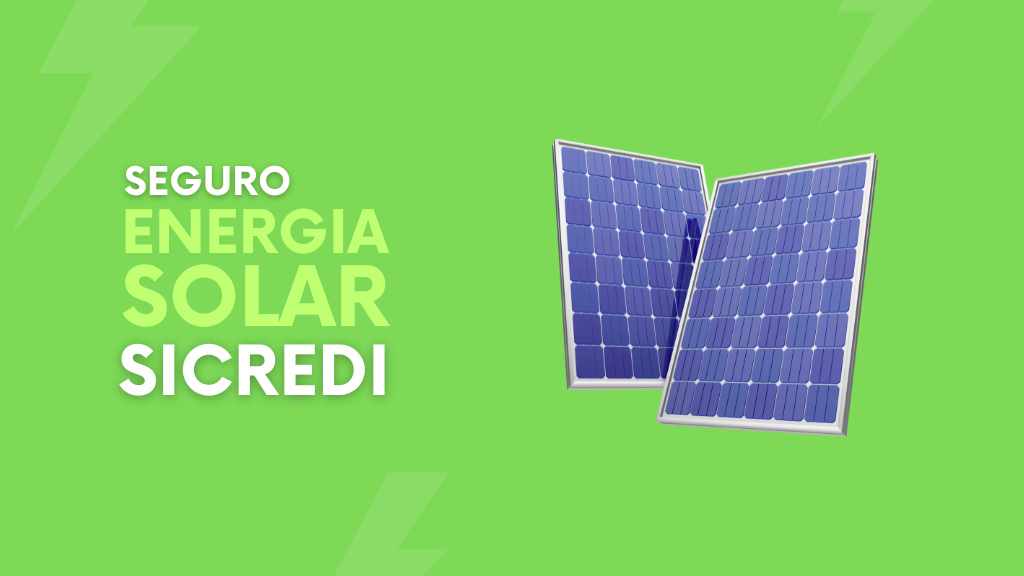 Seguro de energia solar Sicredi